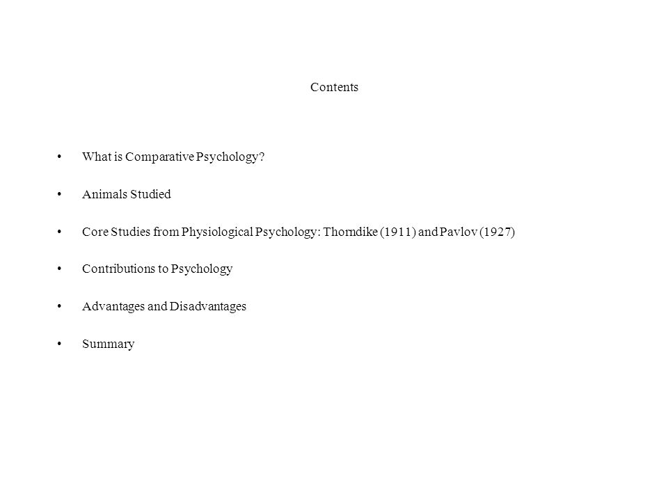 Contents What is Comparative Psychology.